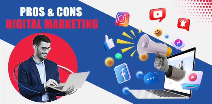 Pros & Cons of Digital Marketing Strategies Explained Learn the advantages and challenges of digital marketing using social media, SEO, and online ads.