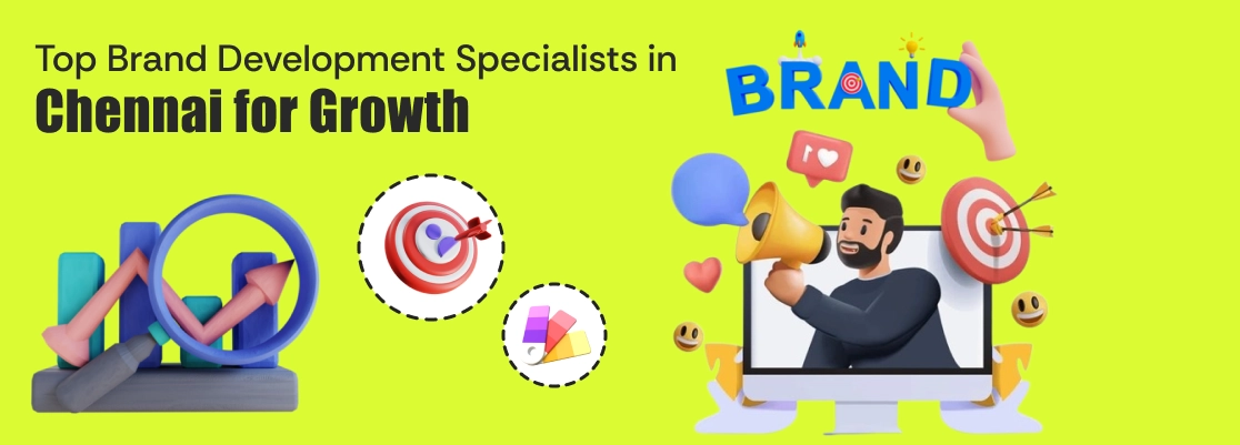 Top brand development specialists in Chennai driving business growth with expert marketing strategies