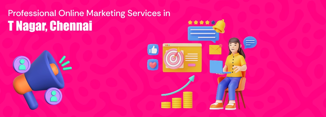 Leading expert digital marketing company in T. Nagar offering strategies to grow businesses