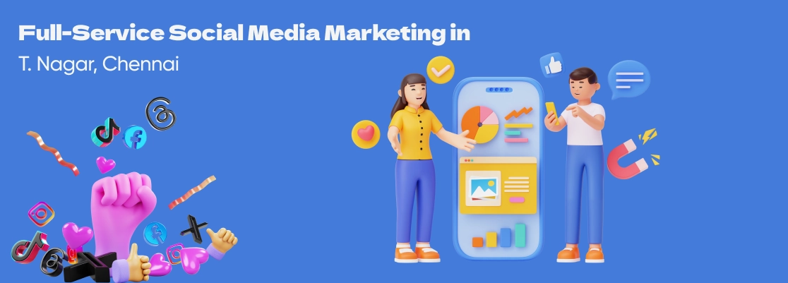 Expert digital and social media marketing services in T. Nagar to boost business growth