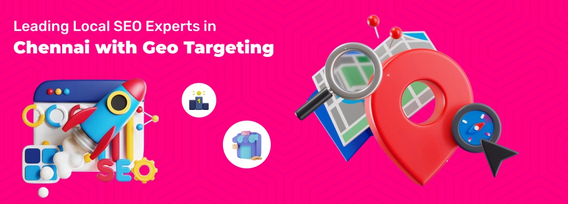 Work with leading local SEO experts using geo-targeting to boost regional visibility from Chennai.