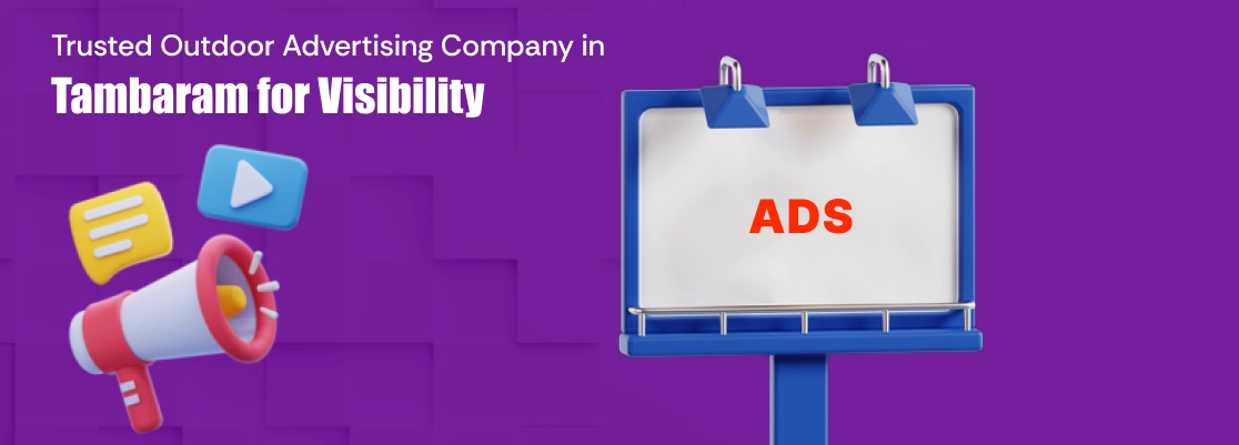 Professional outdoor advertising services in Tambaram to boost visibility and brand awareness