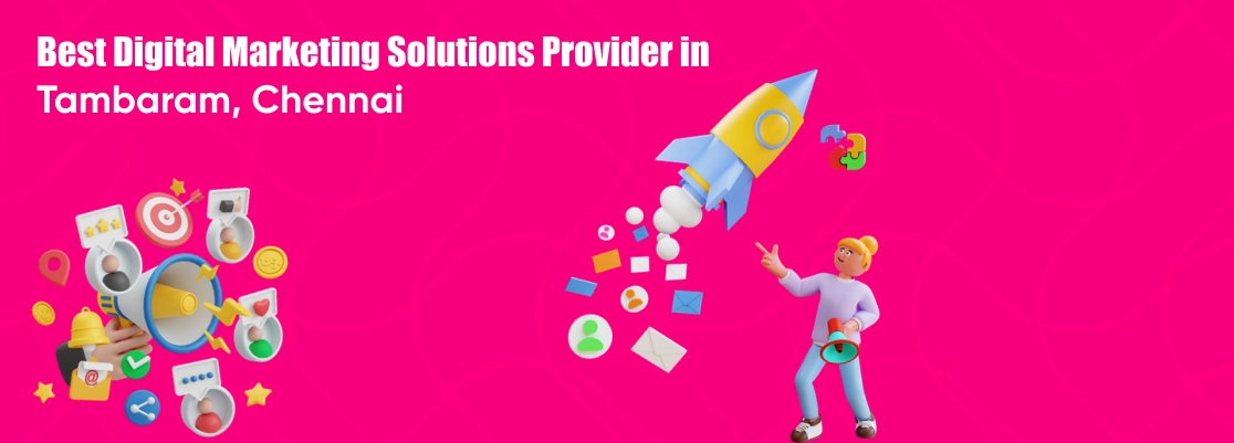 Top digital marketing agency in Tambaram providing SEO, PPC, content, and social media services.